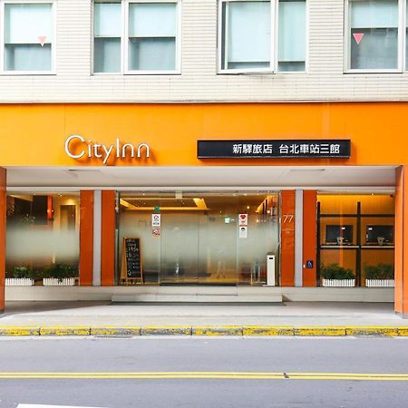 Cityinn Hotel Taipei Station Branch III Dış mekan fotoğraf